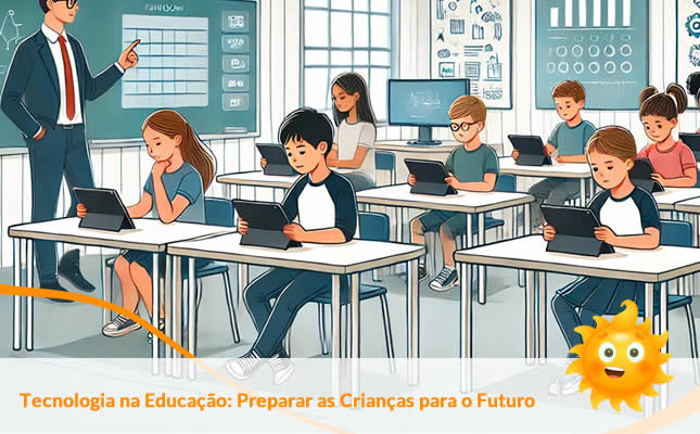 Tecnologia na Educação: Preparar as Crianças para o Futuro. Externato Sol Nascente