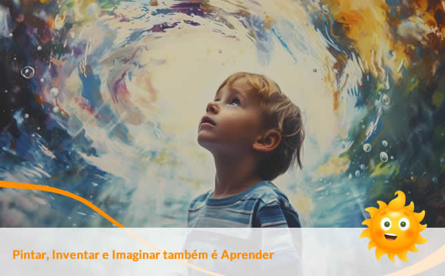 Criatividade na Infância: Porque Pintar, Inventar e Imaginar Também é Aprender. Externato Sol Nascente