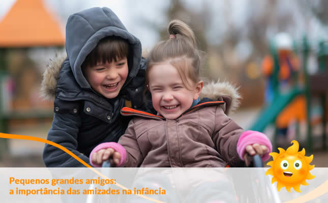 Pequenos grandes amigos: a importância das amizades na infância Sol Nascente