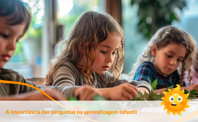 A importância das perguntas na aprendizagem infantil Externato Sol Nascente