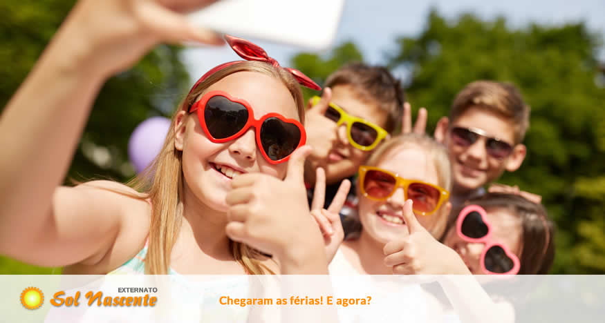 Chegaram as férias! E agora? Externato Sol Nascente