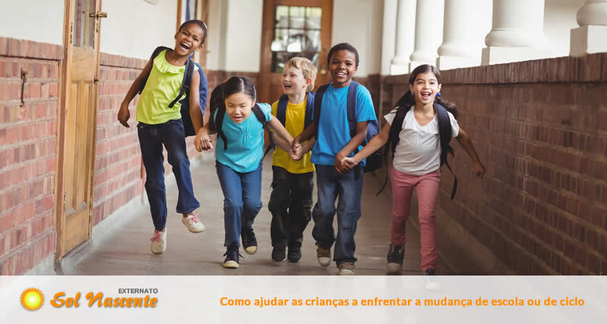 Como ajudar as crianças a enfrentar a mudança de escola ou de ciclo. Externato Sol Nascente