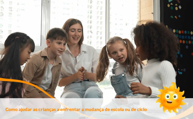 Como ajudar as crianças a enfrentar a mudança de escola ou de ciclo. Externato Sol Nascente