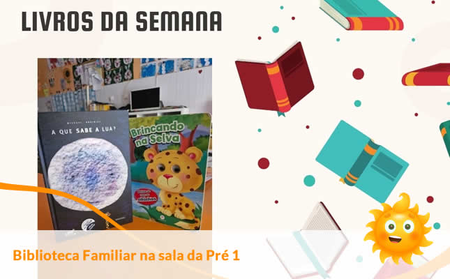 Biblioteca Familiar na sala da Pré 1. Externato Sol Nascente